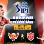 SRH vs PBKS 27th Match